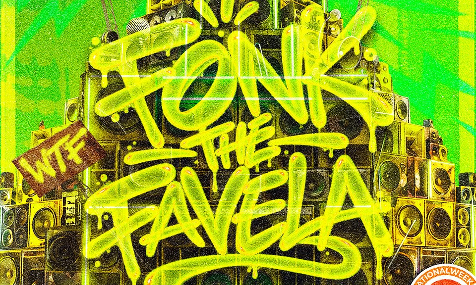 WTF Fonk the Favela