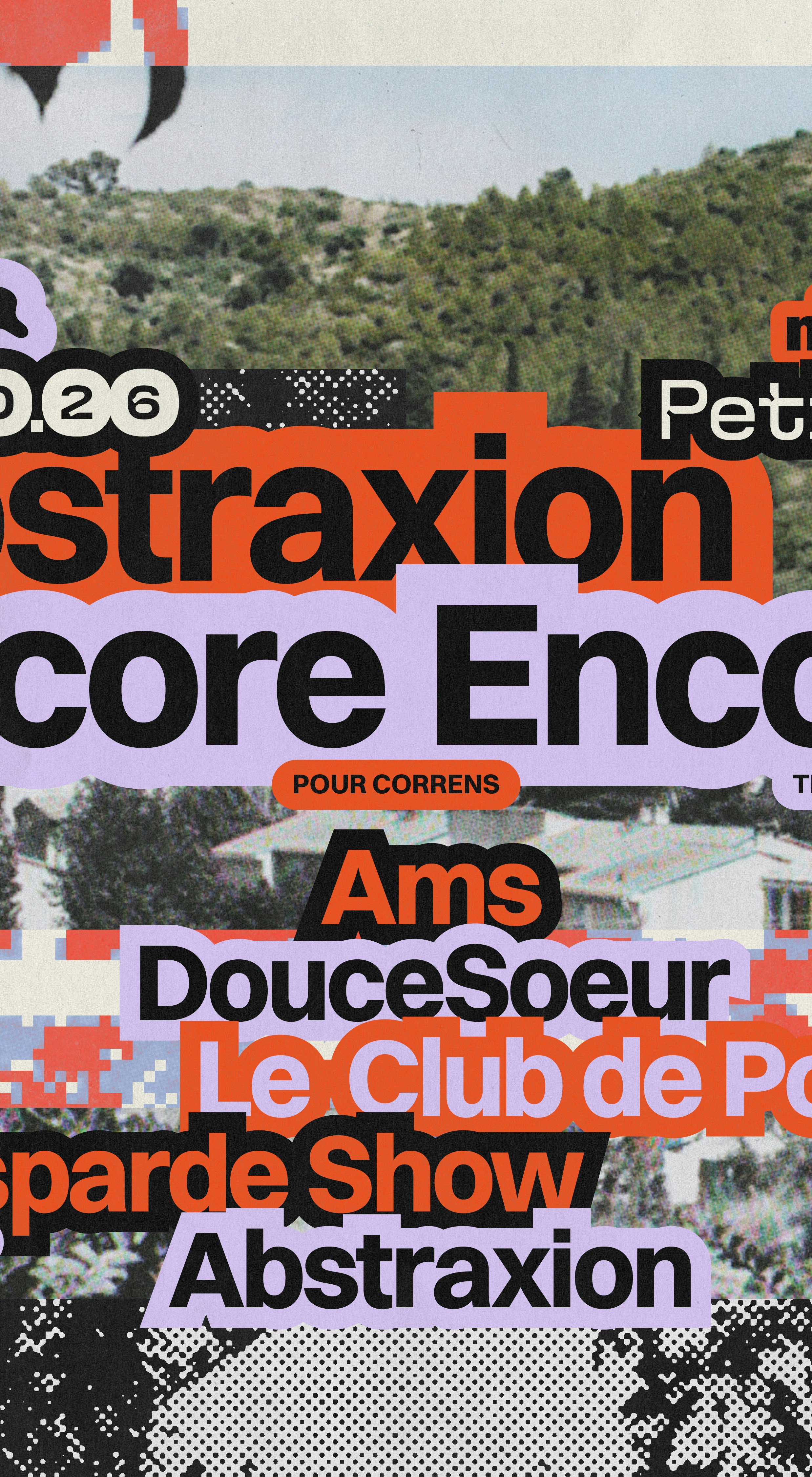 Abstraxion × Encore Encore - Pour Correns @ Petit Cab