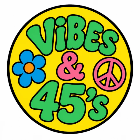 Vibes & 45’s