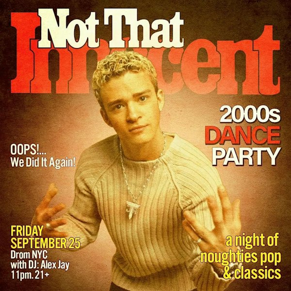 NOT THAT INNOCENT (2000s DANCE PARTY)