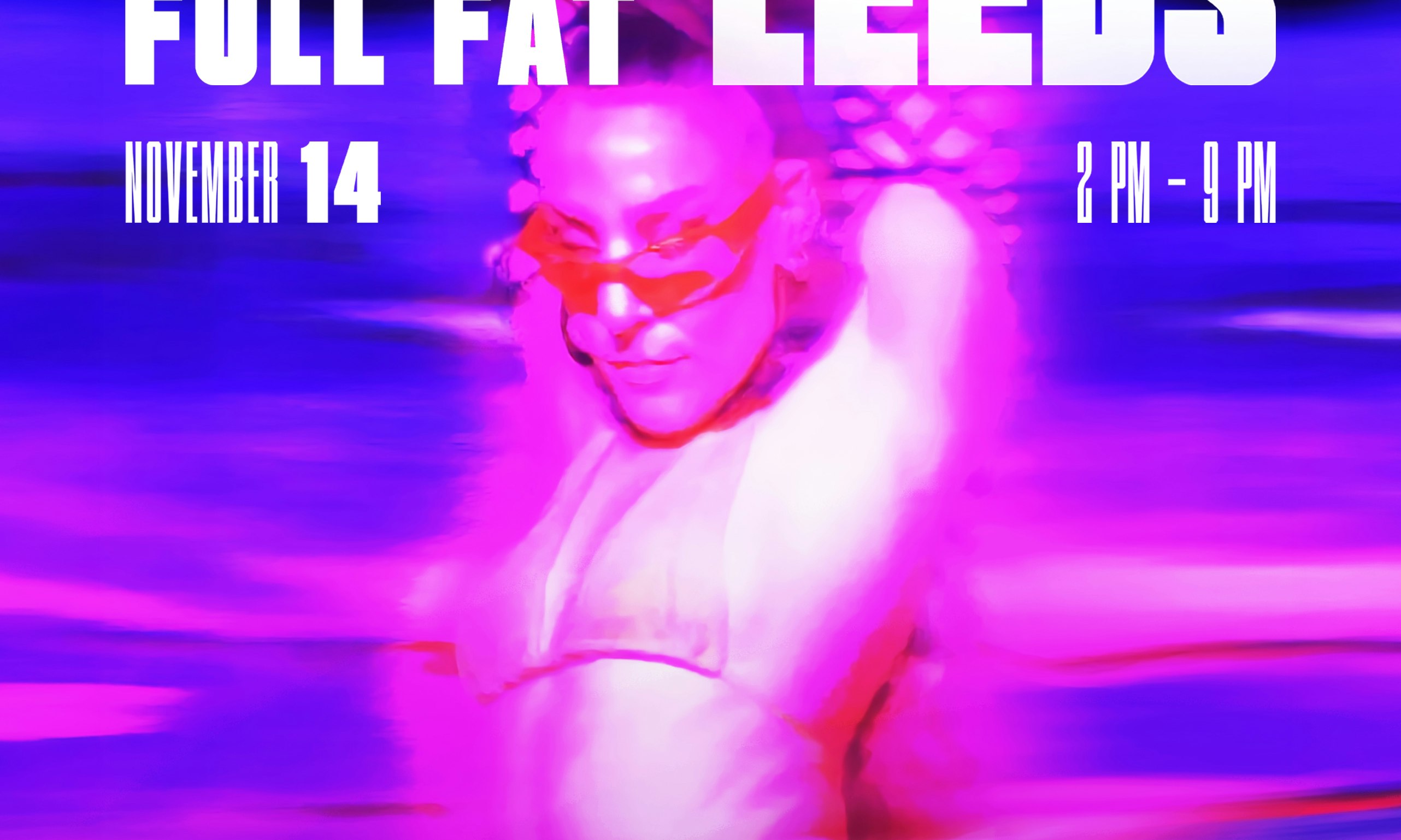 Full Fat Fest: Leeds