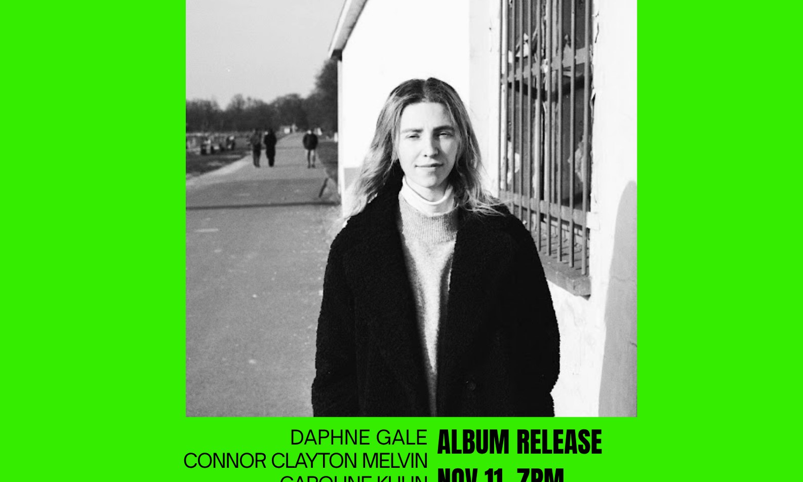 DAPHNE GALE (ALBUM RELEASE), CONNOR CLAYTON MELVIN, CAROLINE KUHN