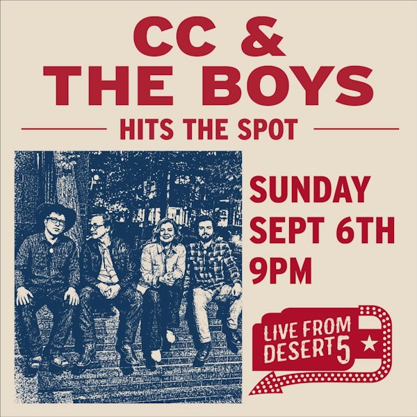 Live From Desert 5: CC & The Boys