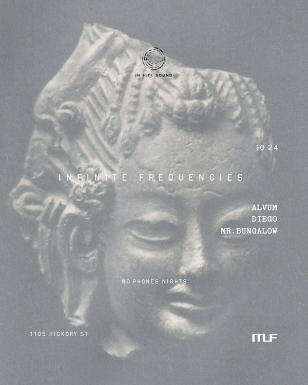 INFINITE FREQUENCIES - Mr.Bungalow, Diego, Alvum *no phones nights