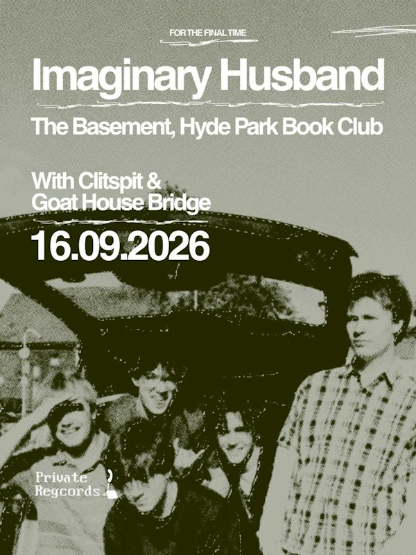 Imaginary Husband / Clitspit / Goat House Bridge