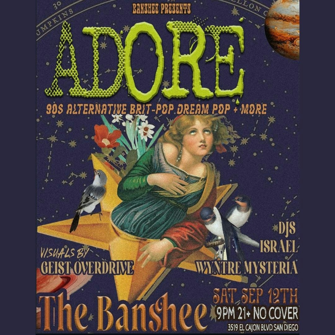 ADORE: Alternative 90's, Britpop, Dreampop, and more