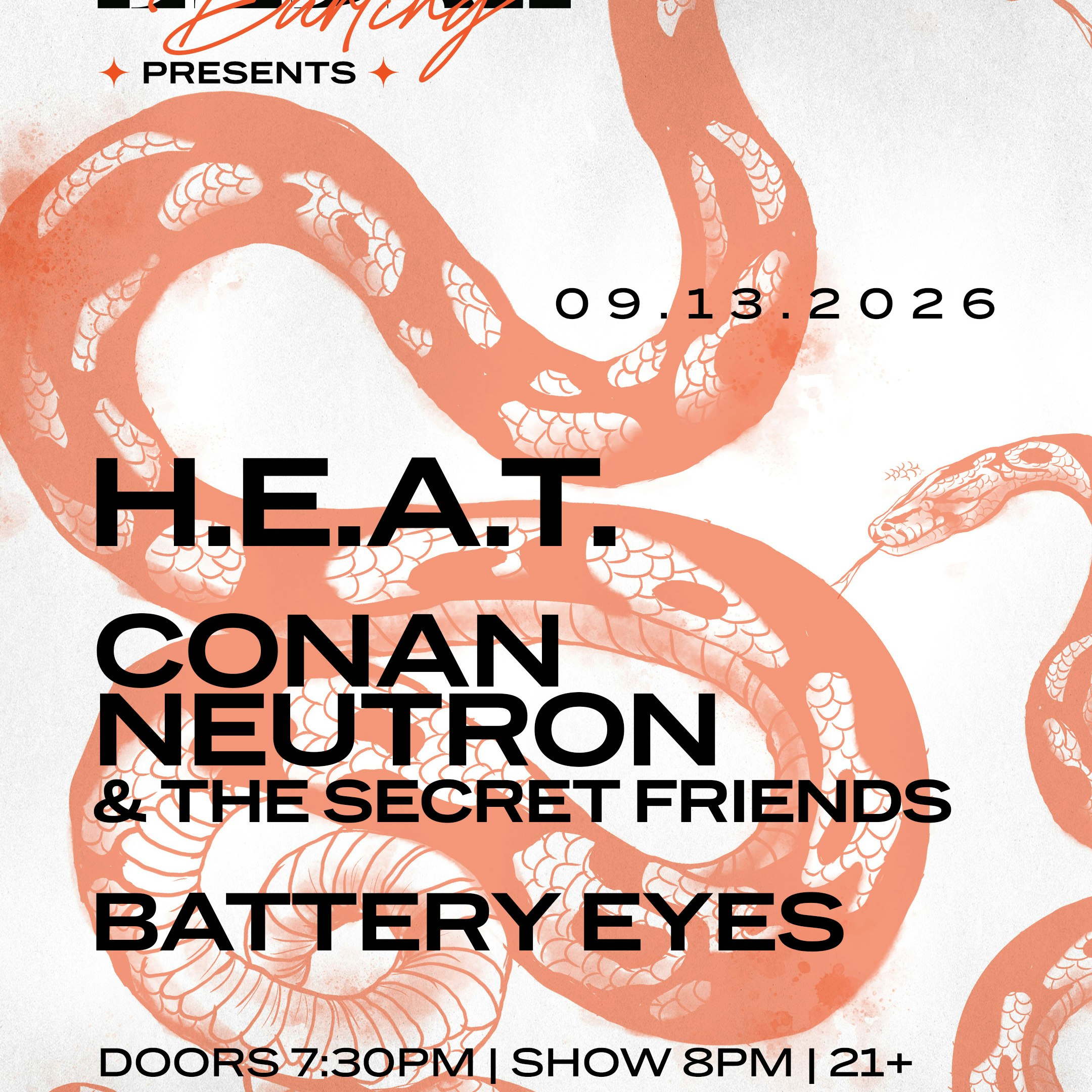 H.E.A.T., Conan Neutron & the Secret Friends, & Battery Eyes