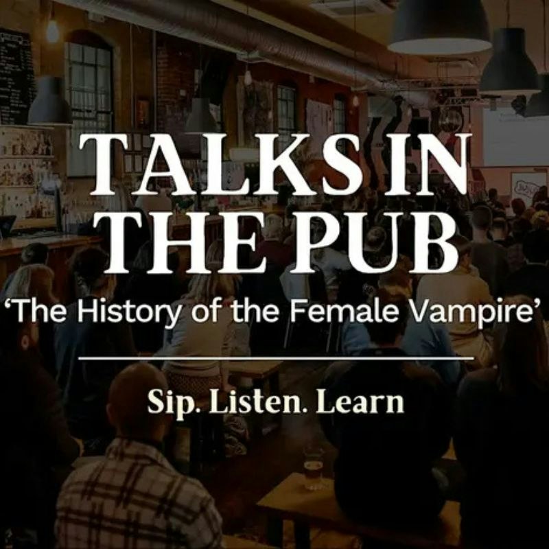 The History of the Female Vampire- Talk in the Pub at Bonnie Rogues Cardiff, Cardiff