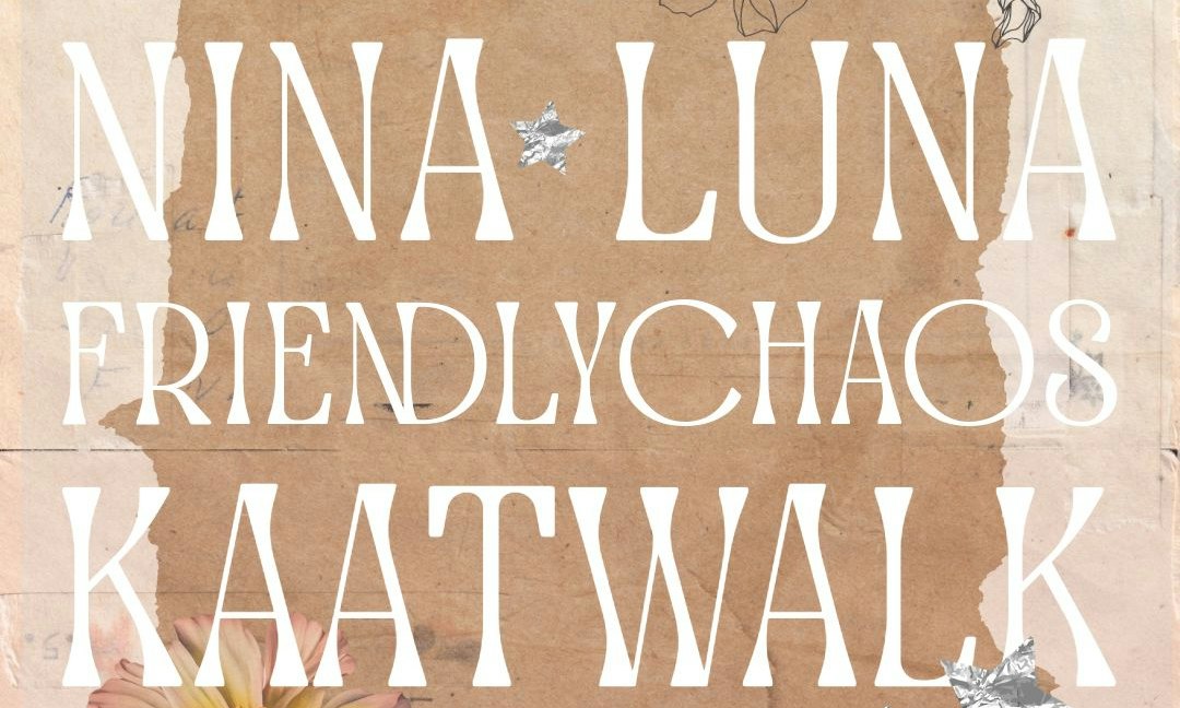 Nina Luna, friendlychaos, Kaatwalk