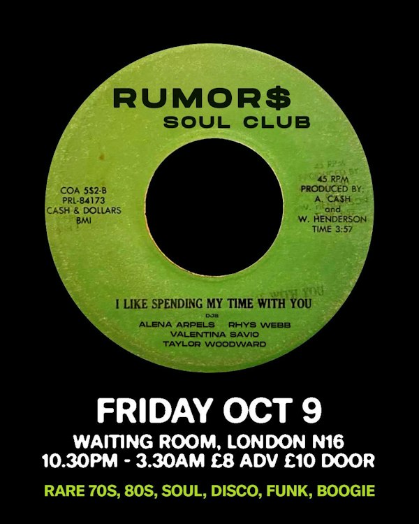 Rumours Soul Club w/ Rhys Webb, Alena Arpels, Valentina Savio, Taylor Woodword
