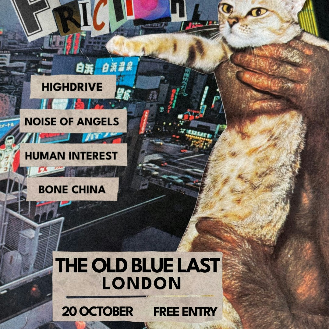 Friction ft. Highdrive, Noise Of Angels, Human Interest, Bone China