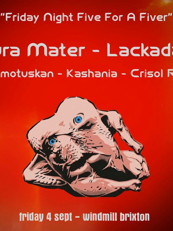 Dura Mater, Lackaday, Momotuskan, Kashania, Crisol