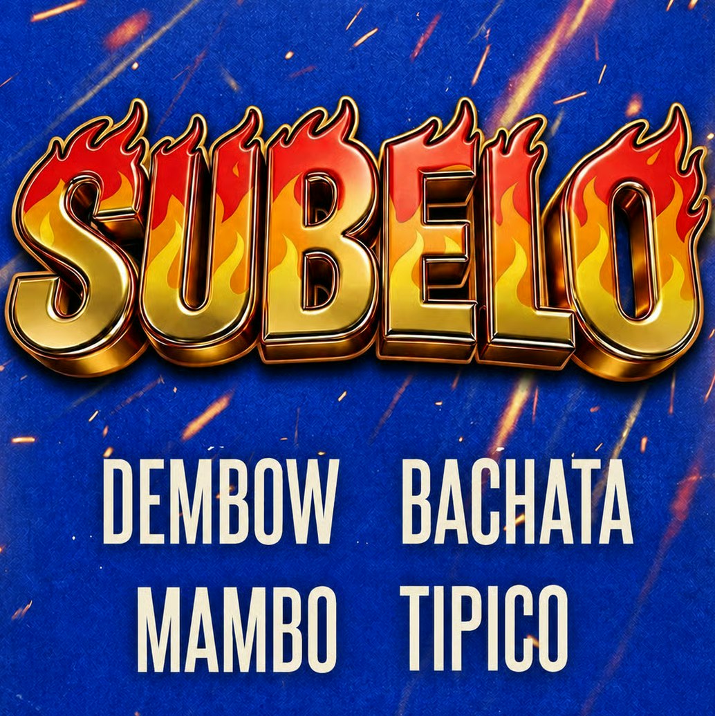 SUBELO - Dembow • Bachata • Mambo • Tipico (21+)
