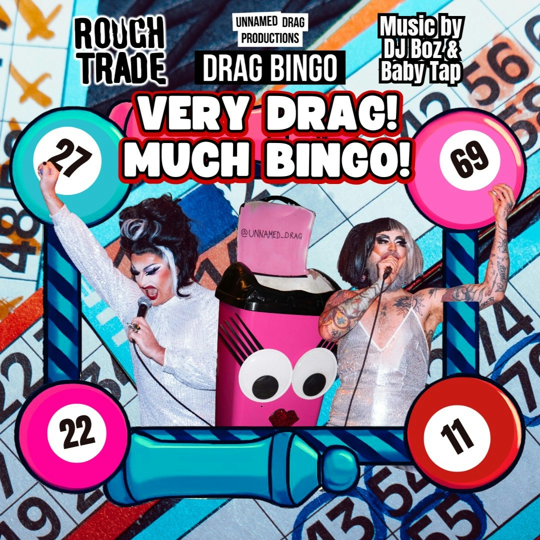 VERY DRAG! MUCH BINGO! at Rough Trade Nottingham, Nottingham