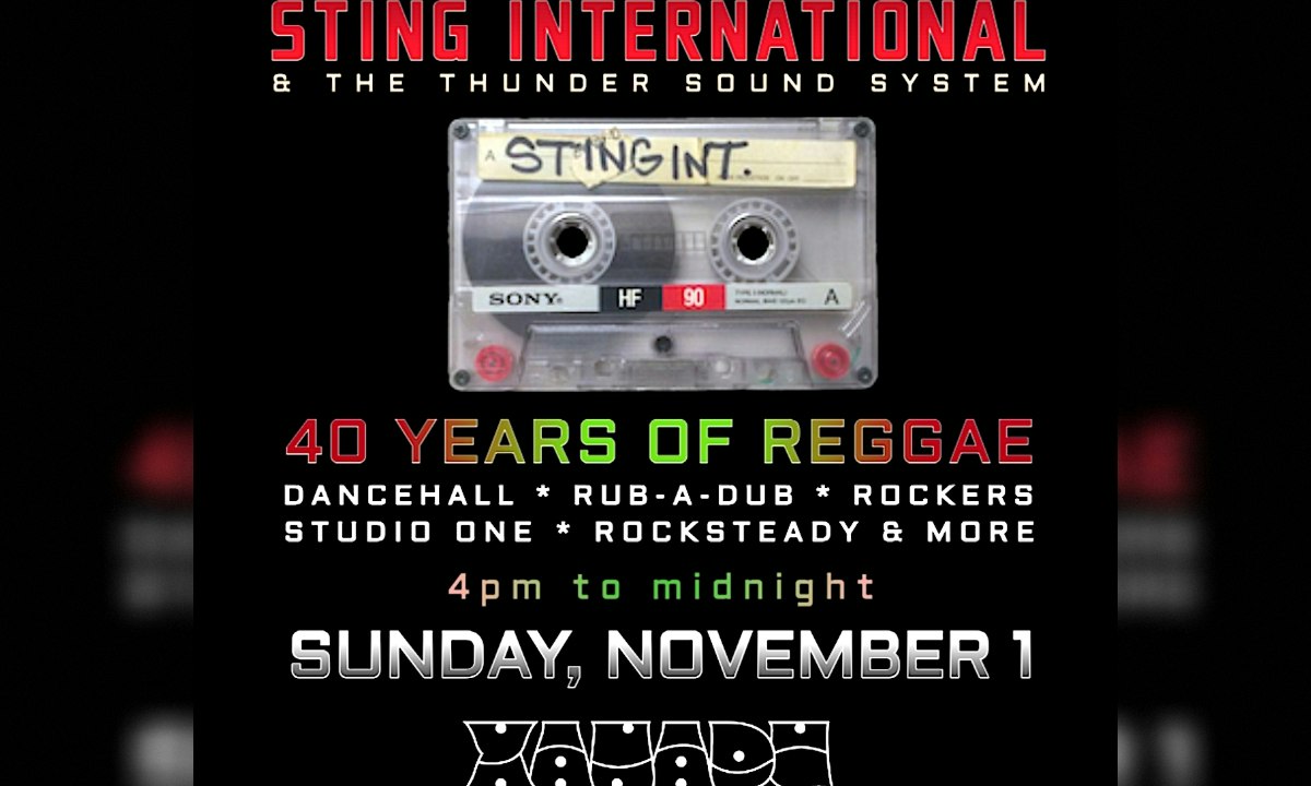 40+ Years of REGGAE "To the Foundation" by Sting International (dance party)