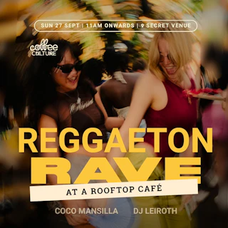 Reggaeton Coffee Rave (Rooftop Cafe)