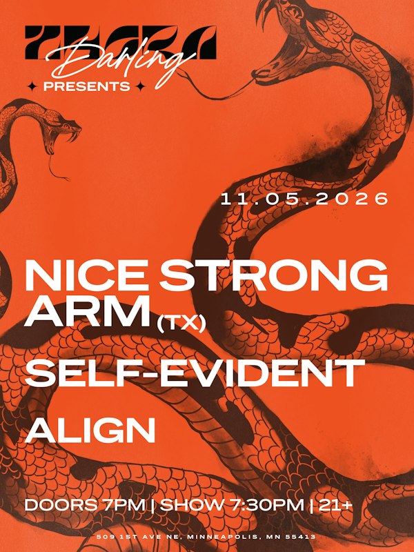 Nice Strong Arm (TX), Self-Evident, & Align