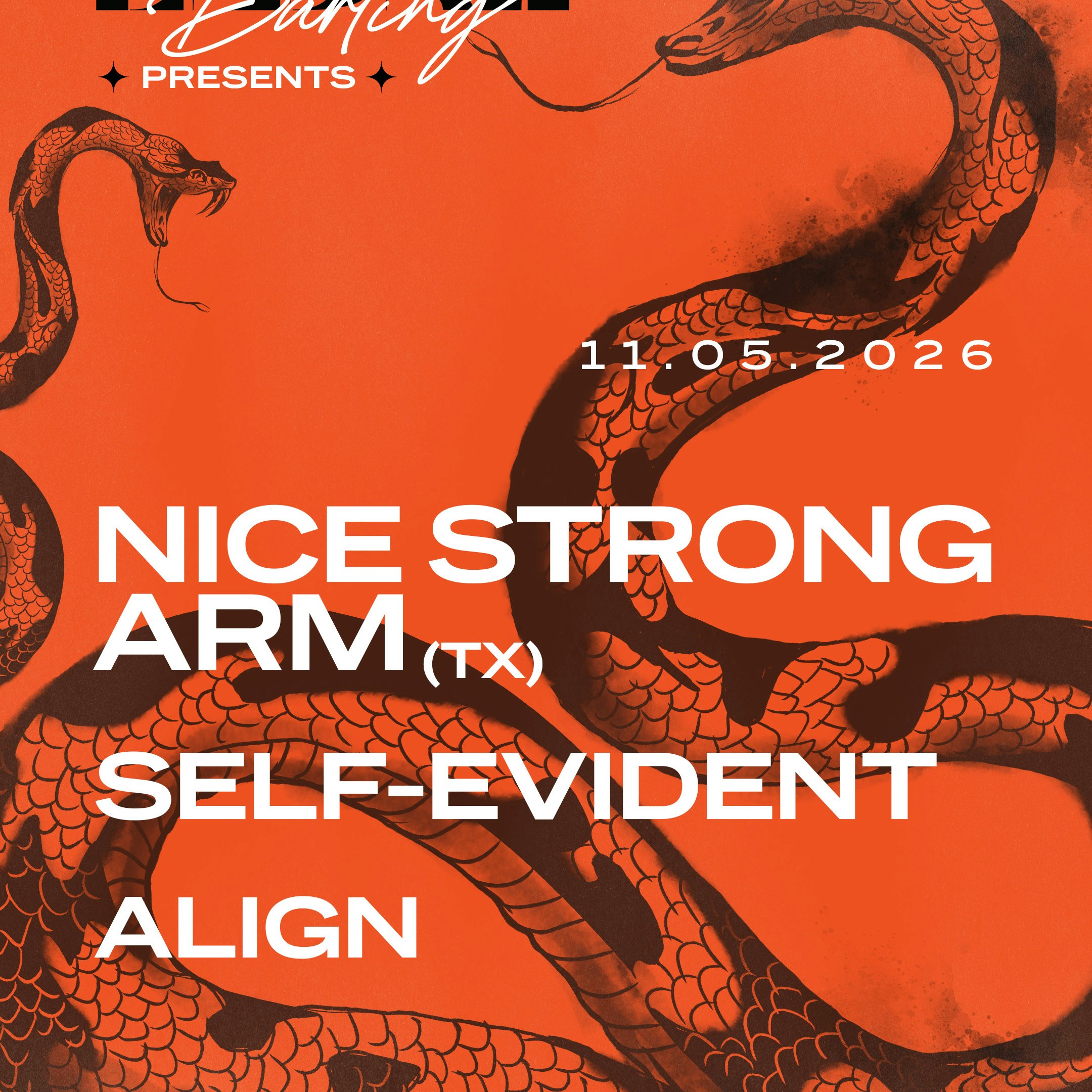 Nice Strong Arm (TX), Self-Evident, & Align