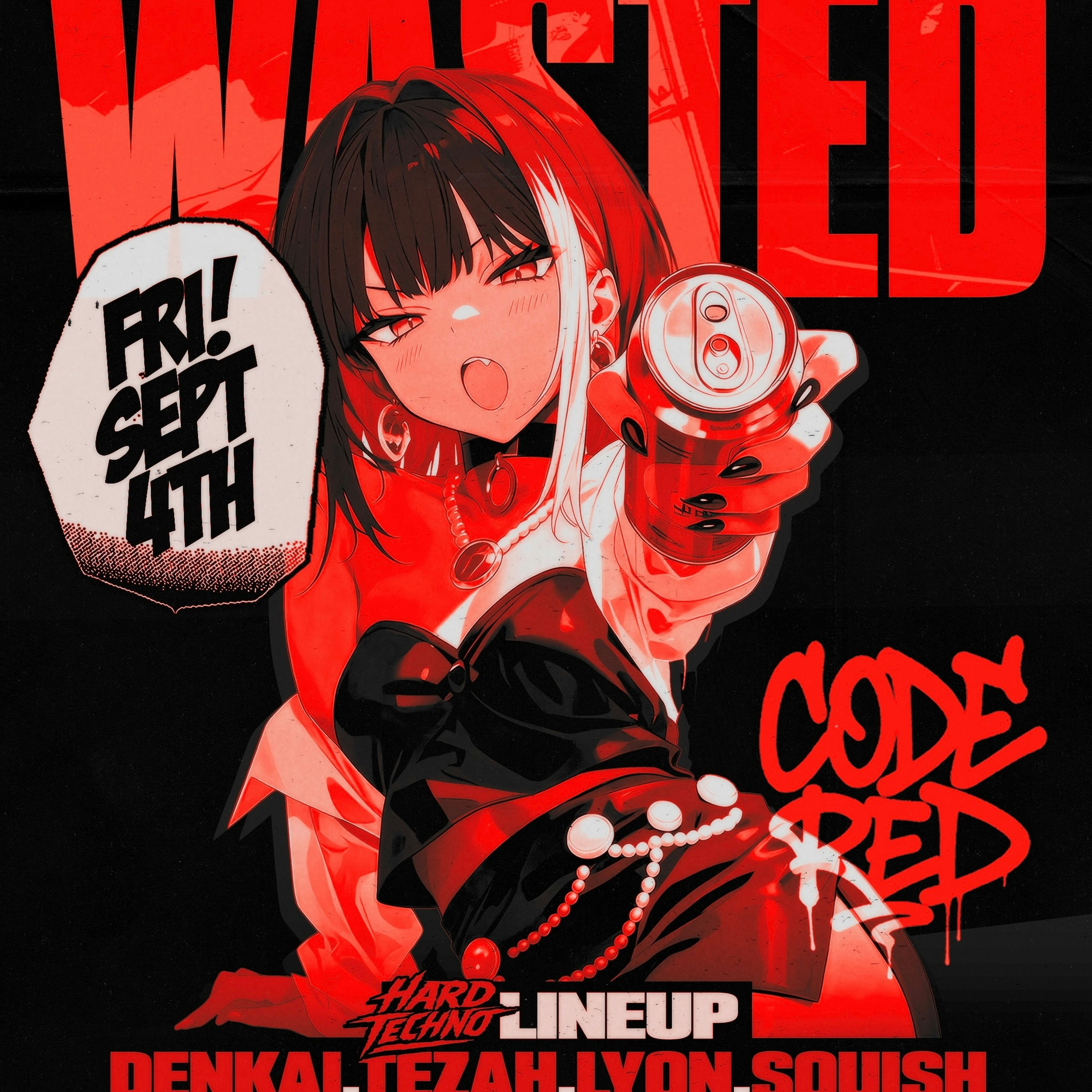 Code Red : Wasted