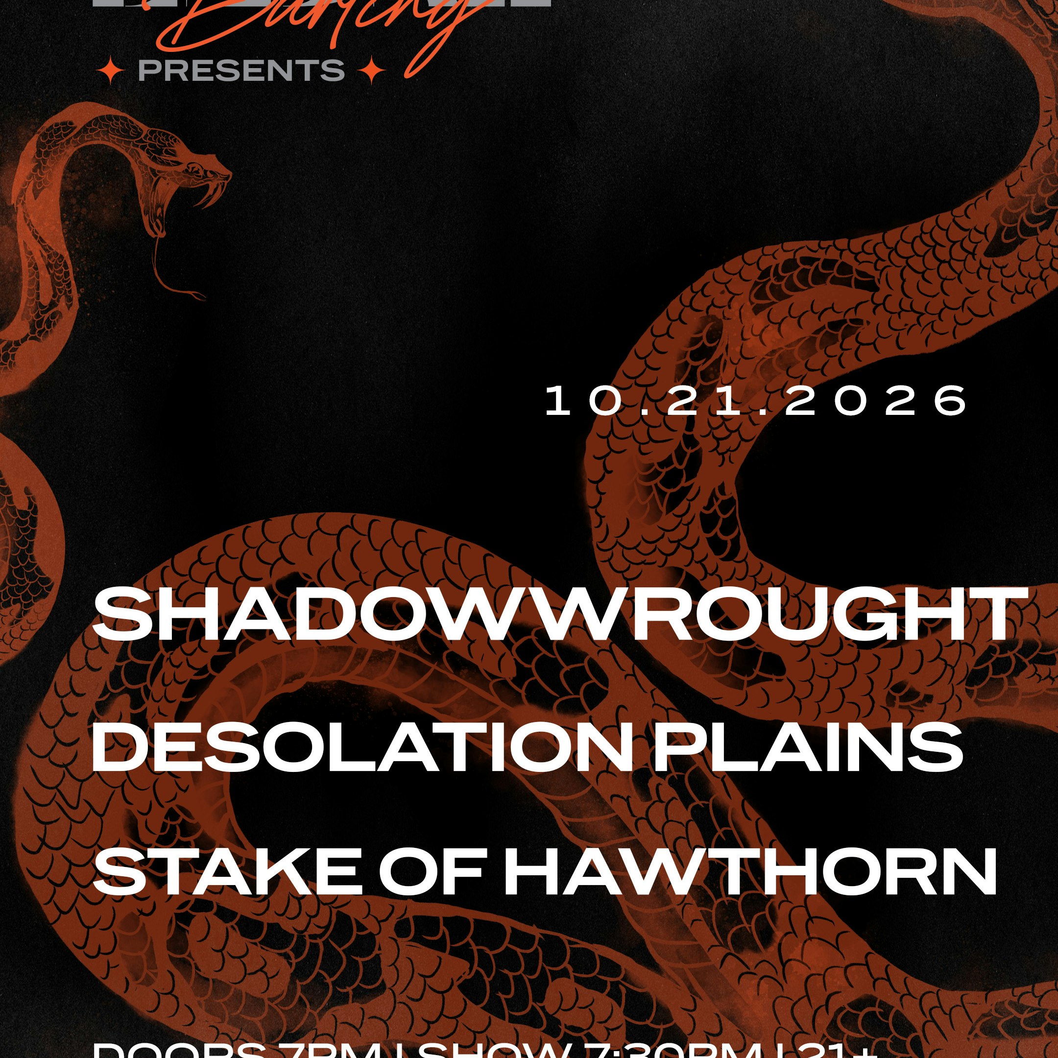 SHADOWWROUGHT, DESOLATION PLAINS, & STAKE OF HAWTHORN