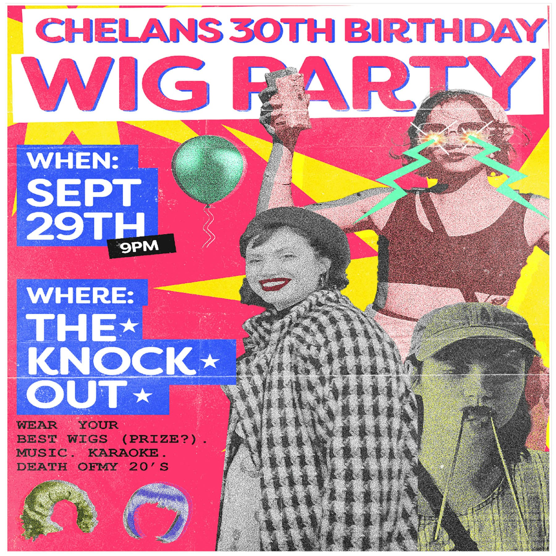 IT’S CHELAN’S 30TH BIRTHDAY PARTY and WIG HAT HULLABALOO! - The Knockout