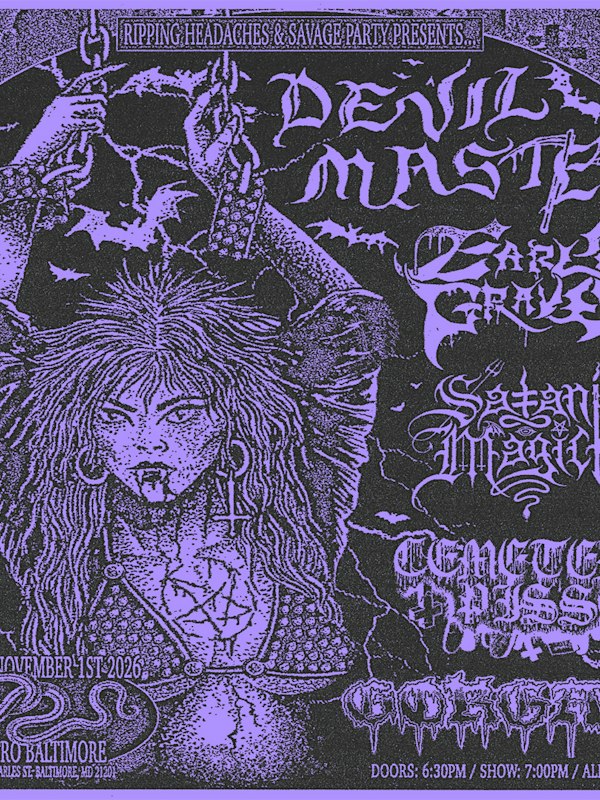 DEVIL MASTER w/ Early Grave, Satanic Magick, Cemetery Piss and Gorgar