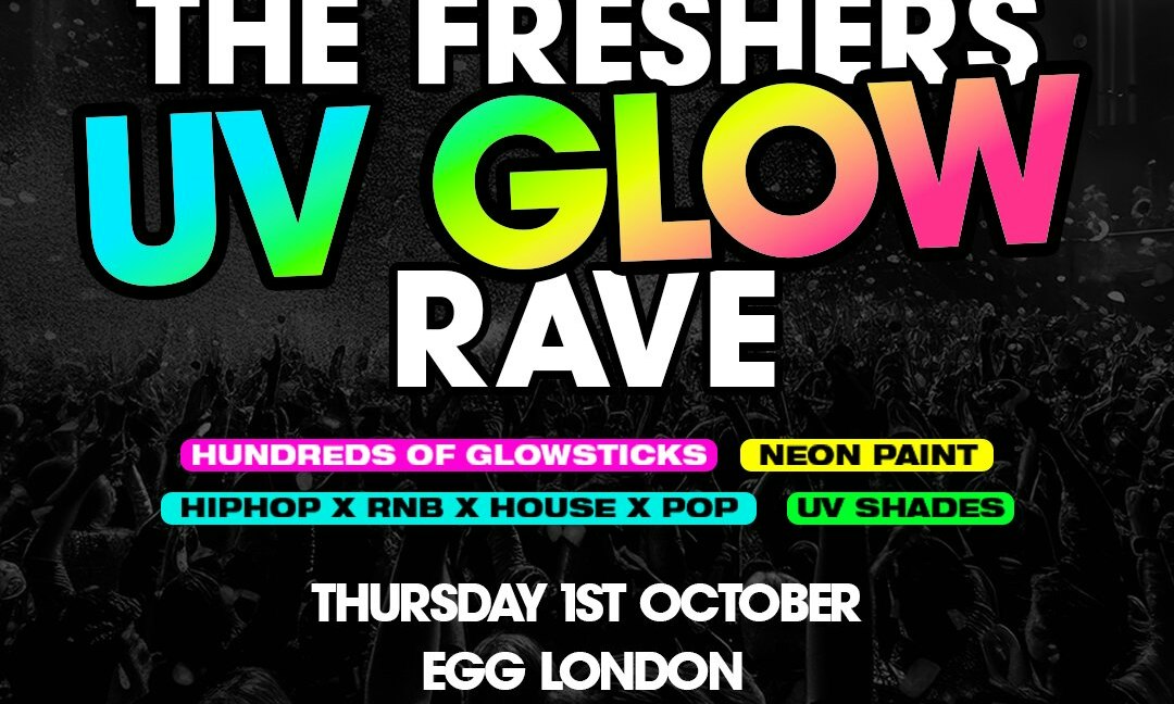 The Freshers UV Glow Rave at Egg London