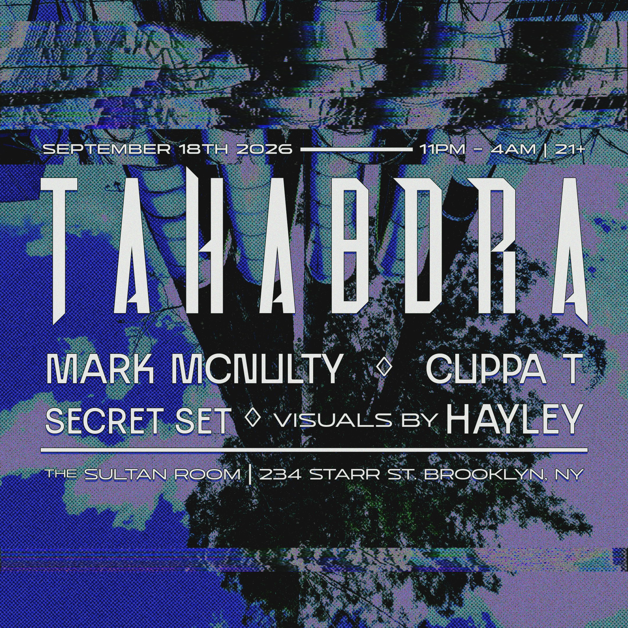 Tahabdra, Mark McNulty, cuppaT, Secret Set, Visuals by Hayley