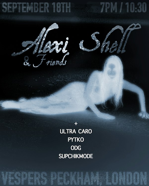 Alexi Shell and Friends