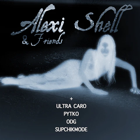 Alexi Shell and Friends