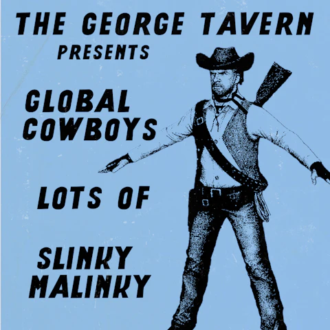 TGT: Global Cowboys / Lots of / Slinky Malinky