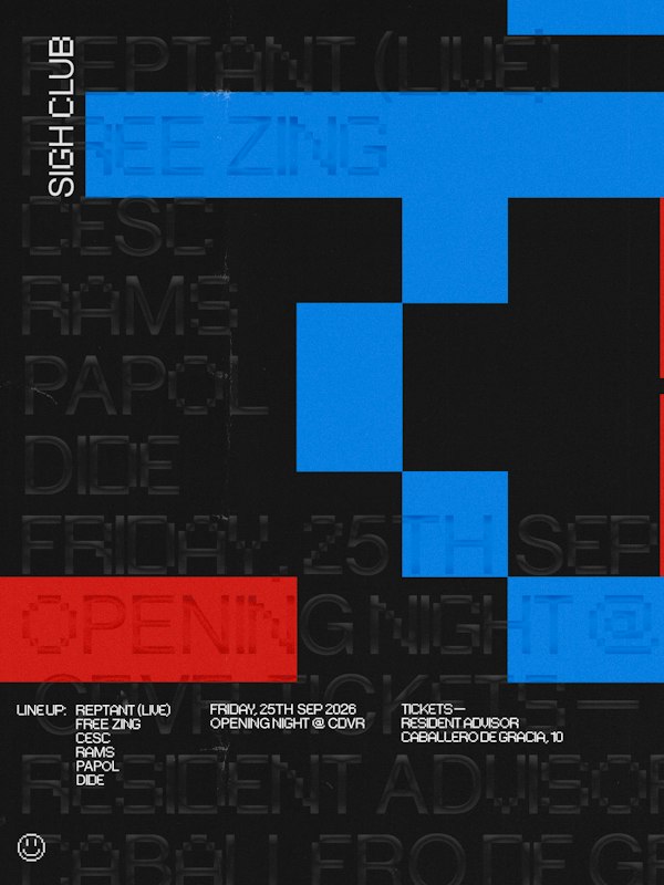 SIGH.CLUB w/ Reptant (live) + Free Zing