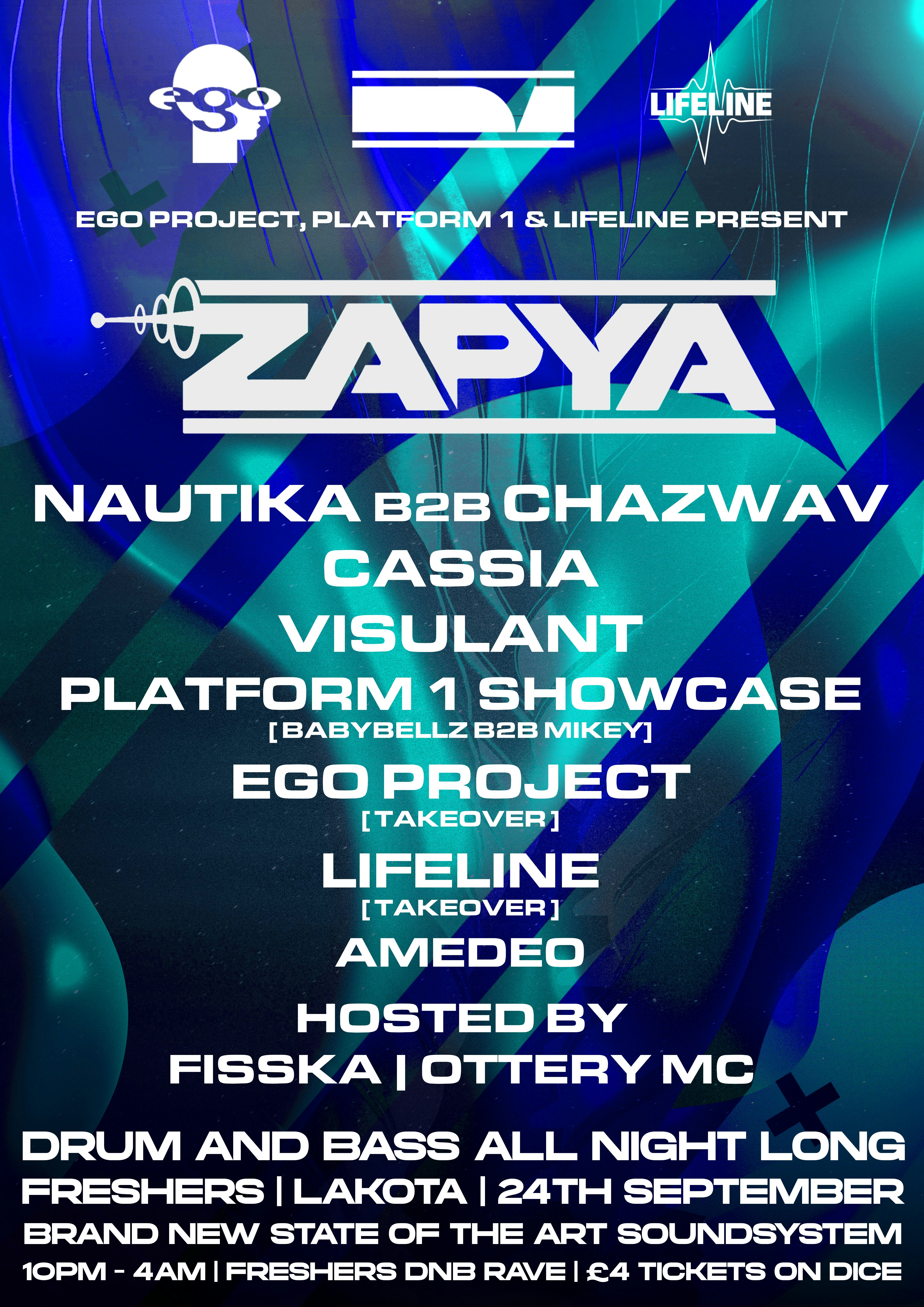 Ego Project, Platform 1 & Lifeline Presents: Zapya, Nautika + Support at Lakota, Bristol