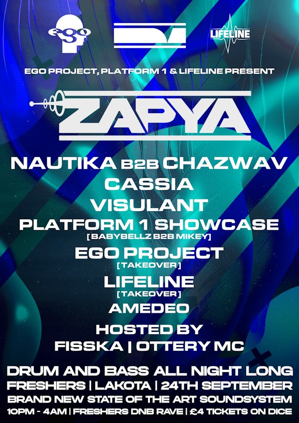 Ego Project, Platform 1 & Lifeline Presents: Zapya, Nautika + Support