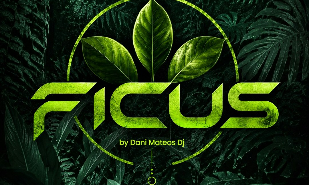 Ficus by Dani Mateos dj