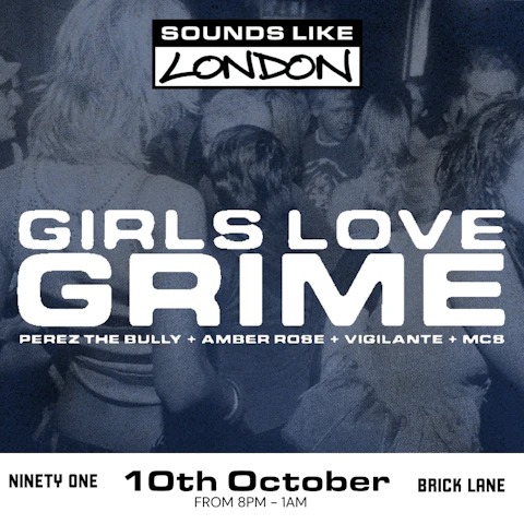 Sounds Like London: Girls Love Grime