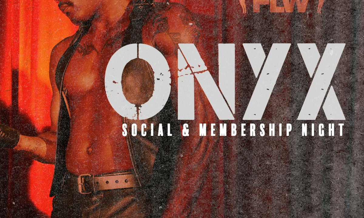 ONYX SOCIAL & MEMBERSHIP NIGHT