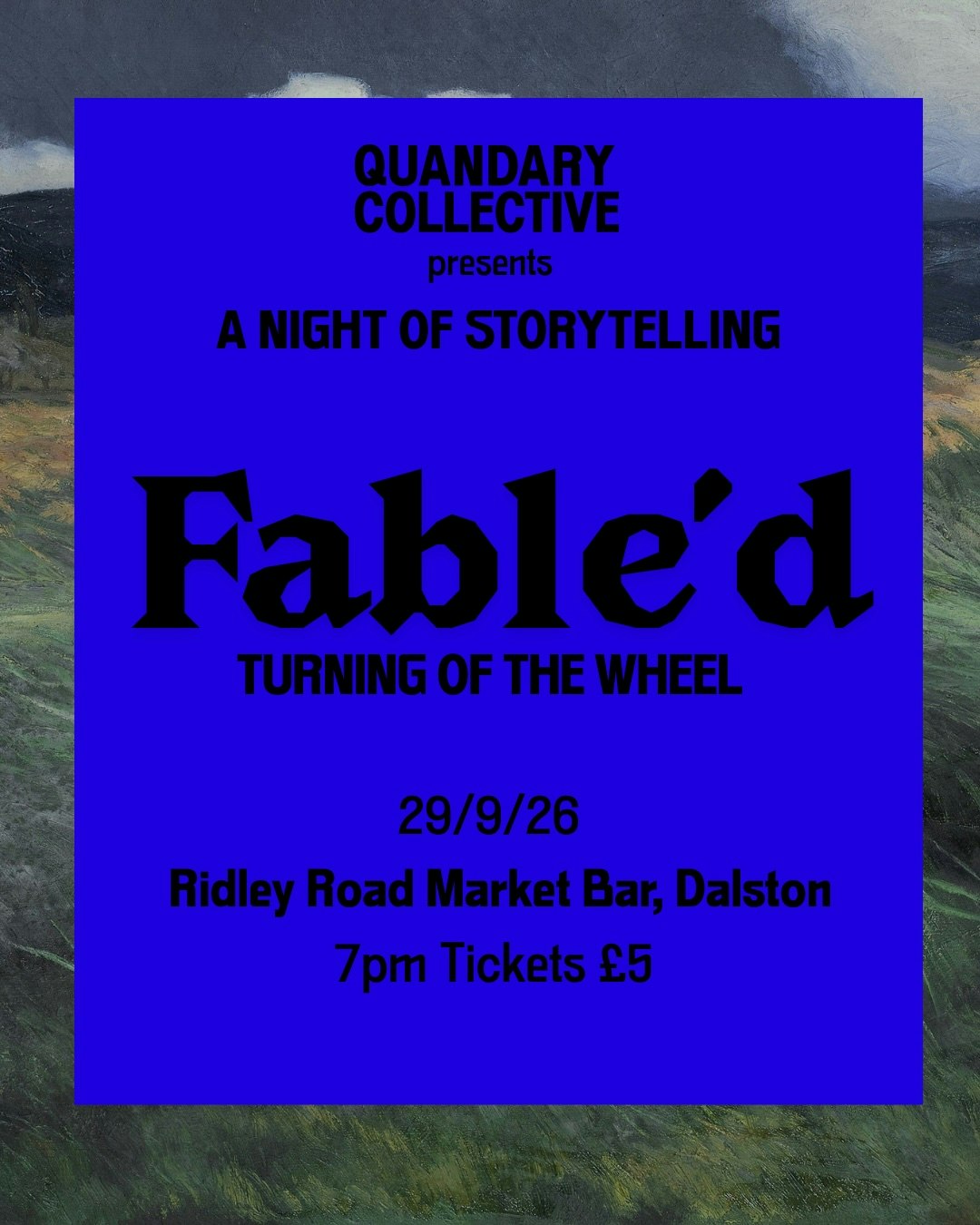 Quandary Collective Presents A night of Storytelling at Ridley Road Market Bar, London