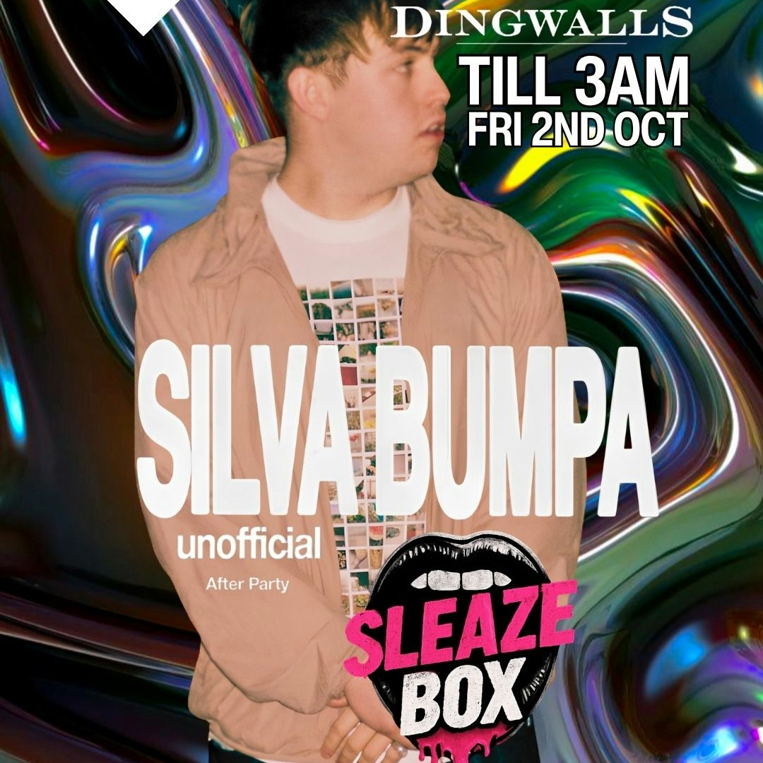 SleazeBox: SILVA BUMPA unofficial After Party in Camden