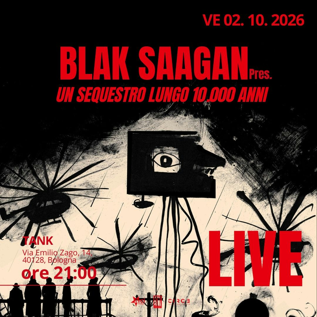 Blak Sagaan pres. Un Sequestro Lungo 10.000 Anni