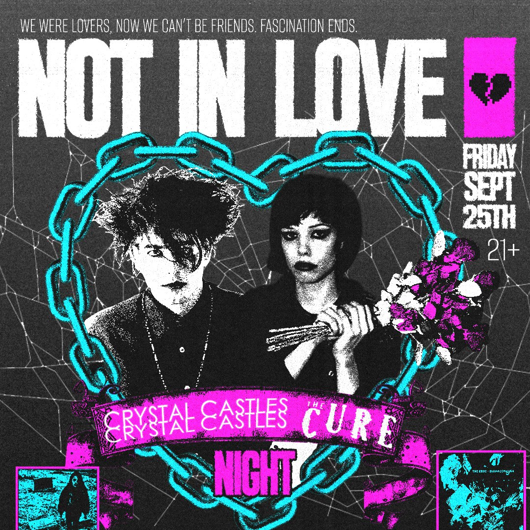 Not In Love: Crystal Castles & The Cure Night