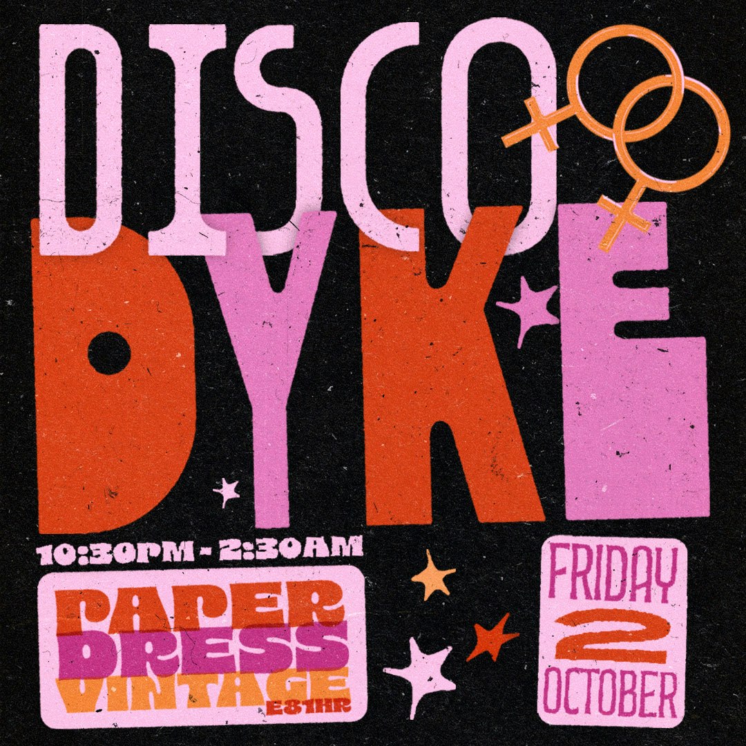 Disco Dyke Club Night at Paper Dress Vintage, London