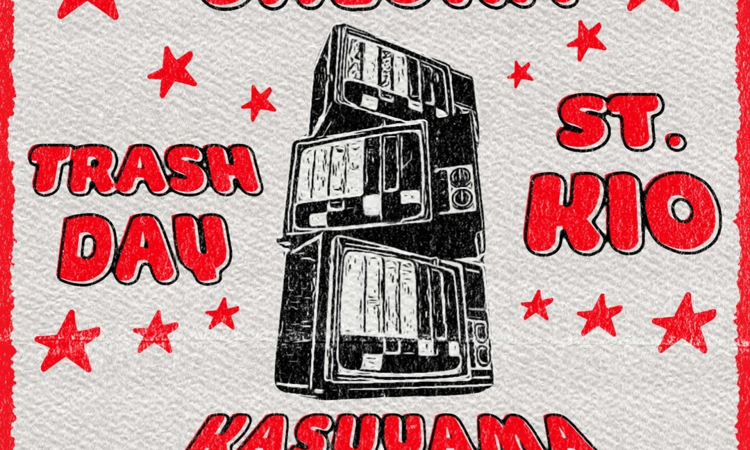 Earth To Cheska, Trash Day, St. Kio, Kasuyama