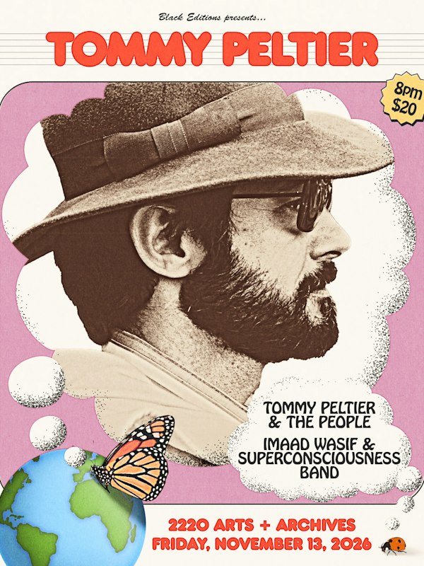 Tommy Peltier + the People, Imaad Wasif's Superconsciousness