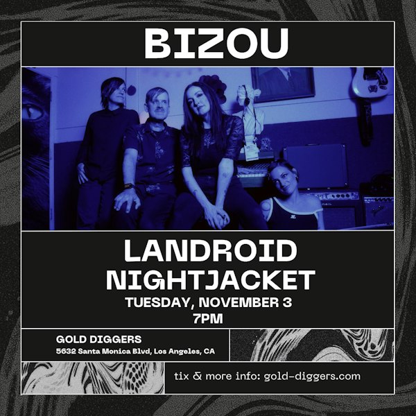 Bizou w/ LANDROID & Nightjacket