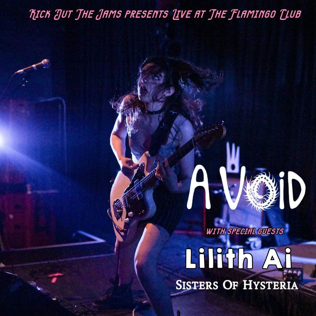 KOTJ presents A Void + Lilith Ai + Sisters Of Hysteria
