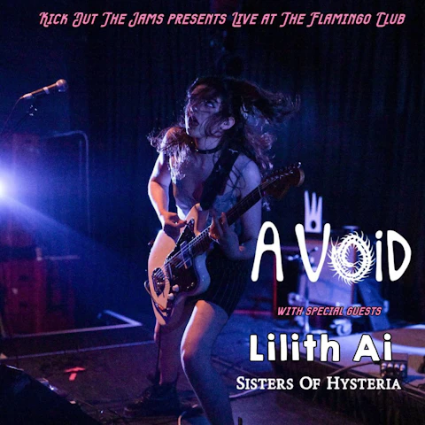 KOTJ presents A Void + Lilith Ai + Sisters Of Hysteria