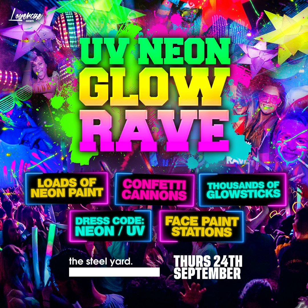 The Freshers UV Neon Glow Rave at The Steel Yard, London
