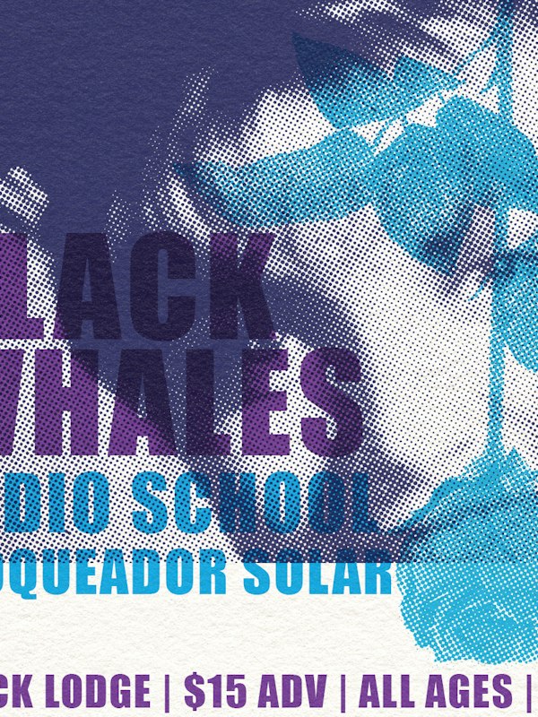 Black Whales, Radio School, Bloqueador Solar