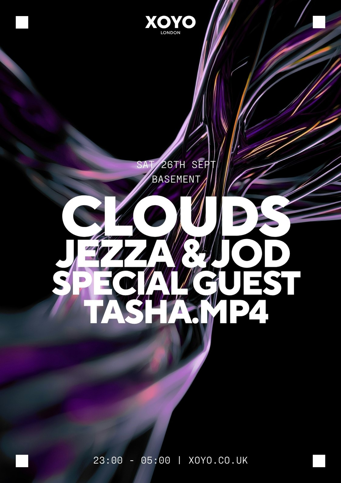 Clouds, Jezza & Jod, Tasha MP4 + Special Guest at XOYO London, London